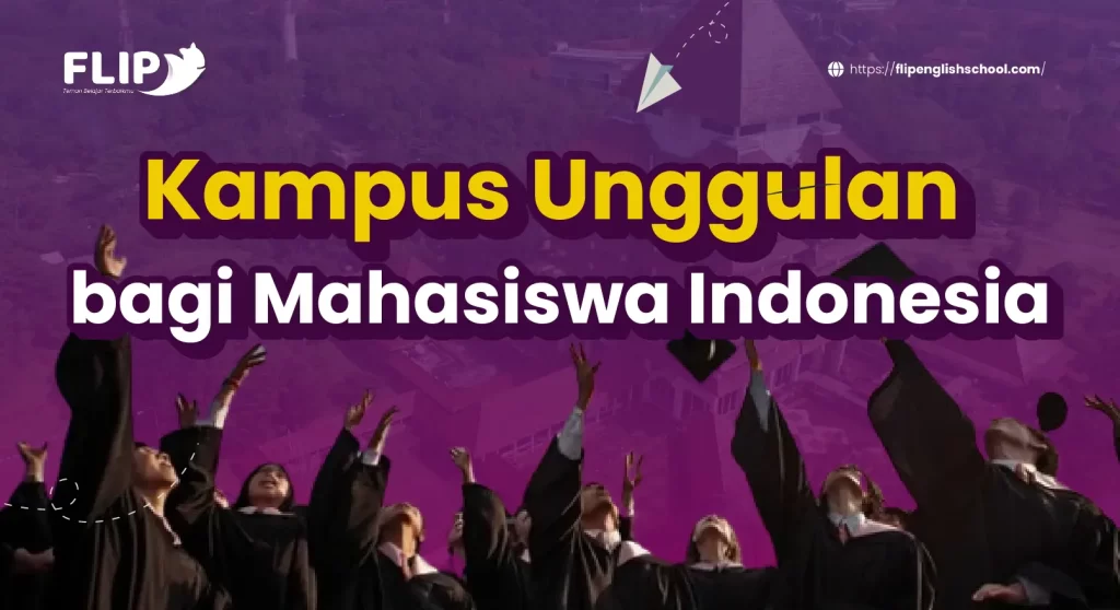 Read more about the article Pilihan Kampus Unggulan bagi Mahasiswa Indonesia di Asia, Amerika, dan Eropa