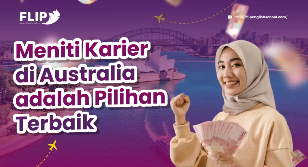 Read more about the article Meniti Karier di Australia adalah Pilihan Terbaik