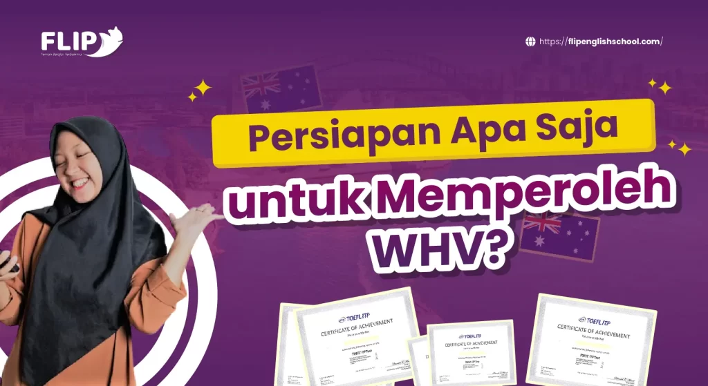 Read more about the article Persiapan Apa Saja untuk Memperoleh WHV?
