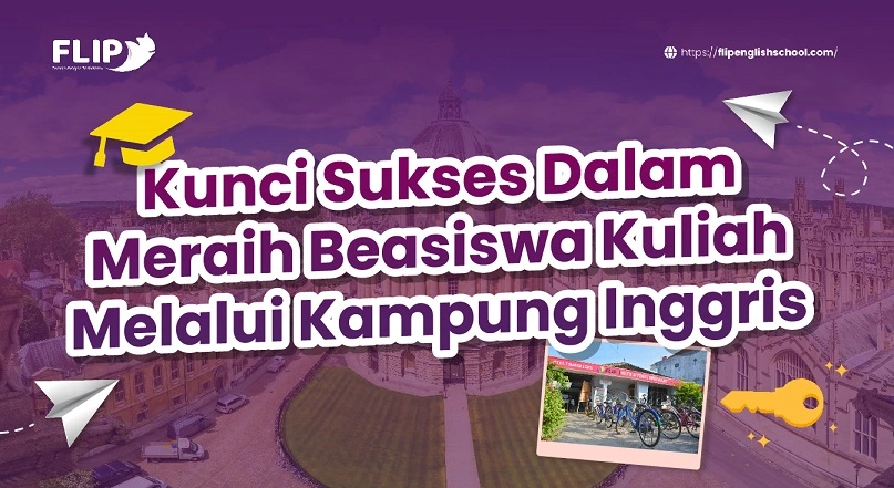 You are currently viewing Kunci Sukses Dalam Meraih Beasiswa Kuliah Melalui Kampung Inggris
