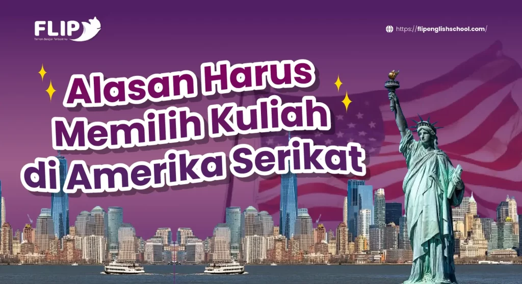 Read more about the article Alasan Harus Memilih Kuliah di Amerika Serikat