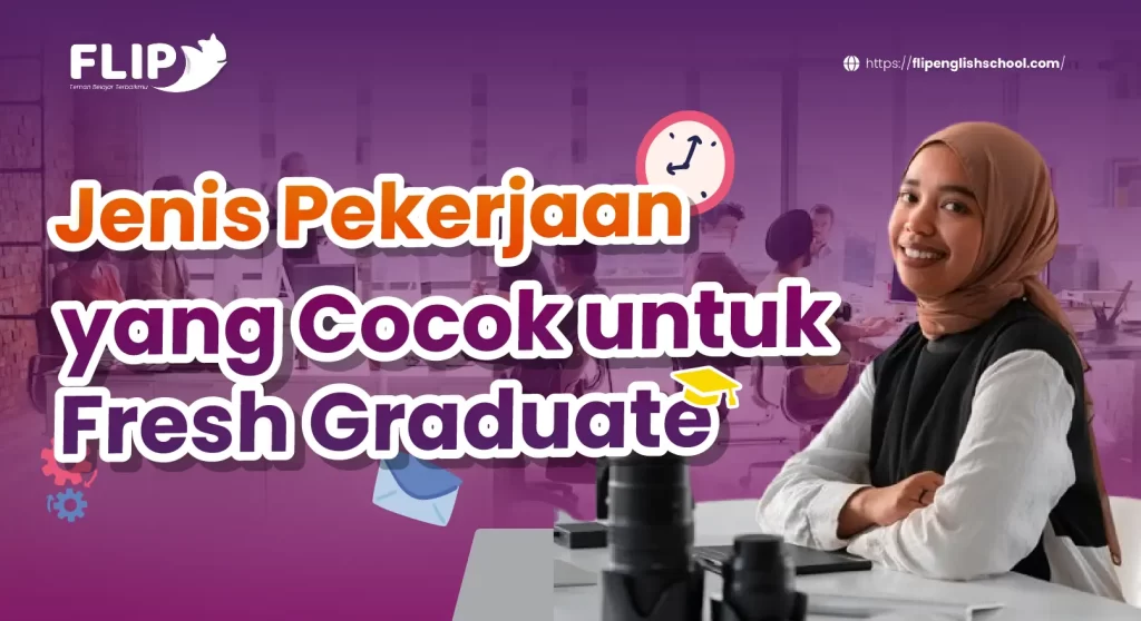 Read more about the article Jenis Pekerjaan yang Cocok untuk Fresh Graduate
