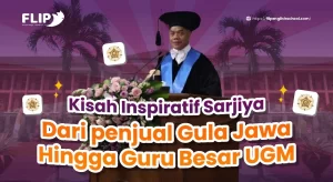 Read more about the article Kisah Inspiratif Sarjiya: Dari Penjual Gula Jawa Hingga Guru Besar di UGM