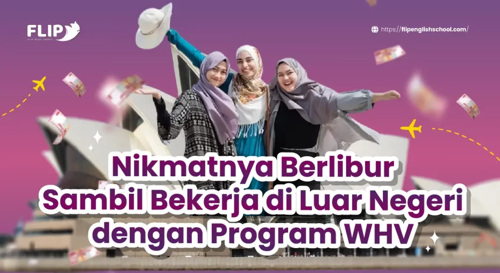 Read more about the article Nikmatnya Berlibur Sambil Bekerja di Luar Negeri dengan Program WHV