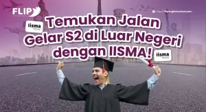 Read more about the article Temukan Jalan Gelar S2 di Luar Negeri dengan IISMA!