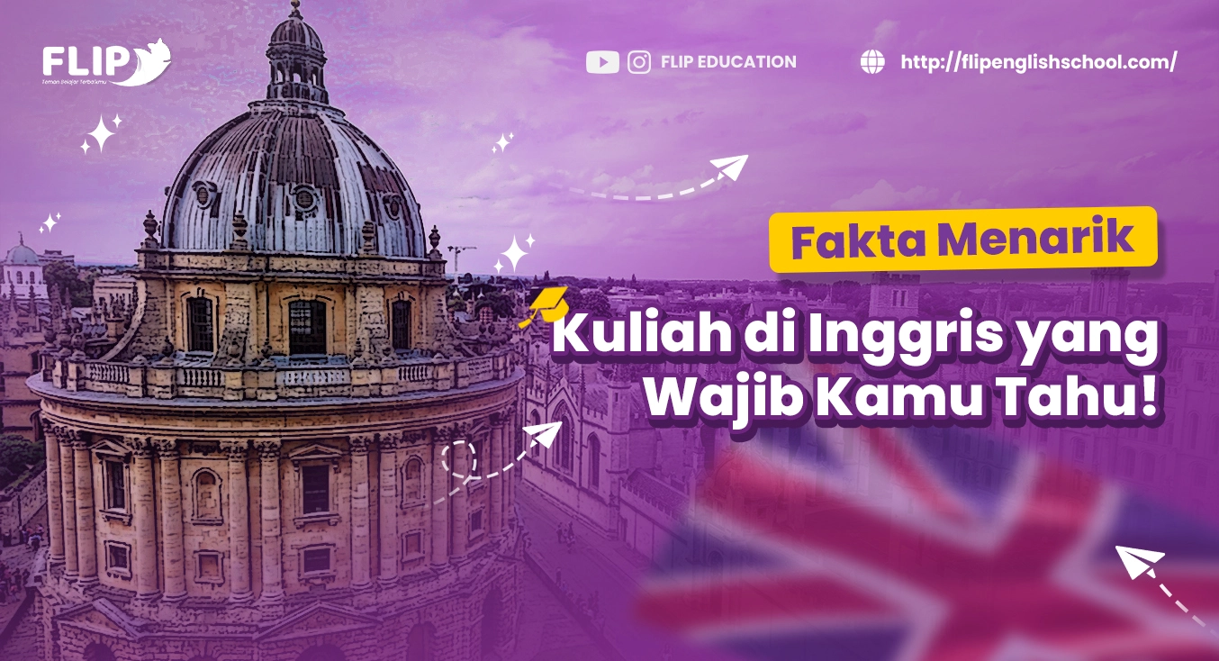 You are currently viewing Fakta Menarik Kuliah di Inggris yang Wajib Kamu Tau!