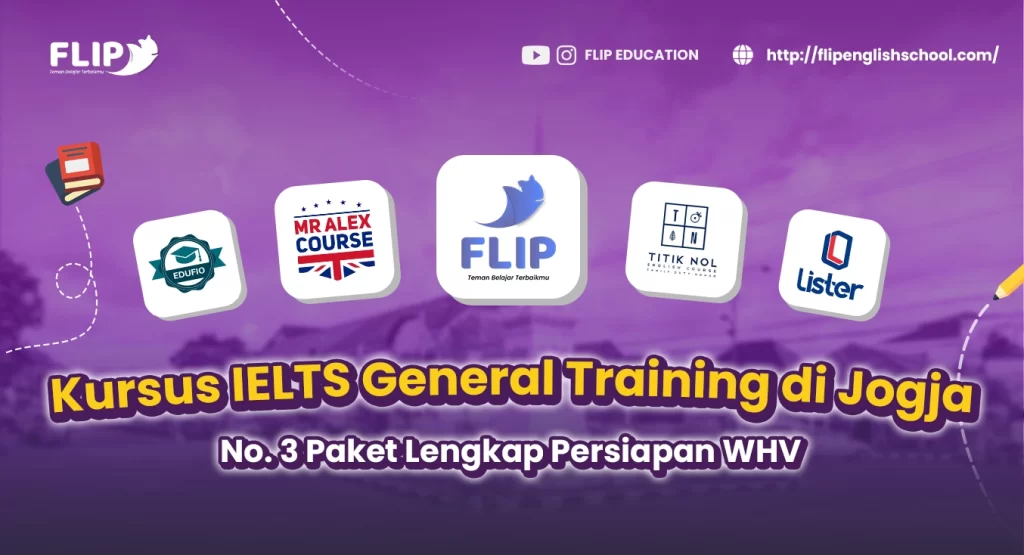 Read more about the article Kursus IELTS General Training di Jogja: No. 3 Paket Lengkap Persiapan WHV