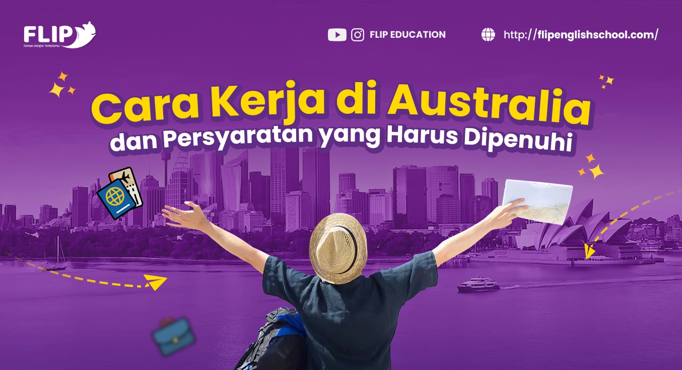 You are currently viewing Cara Kerja di Australia dan Persyaratan yang Harus Dipenuhi
