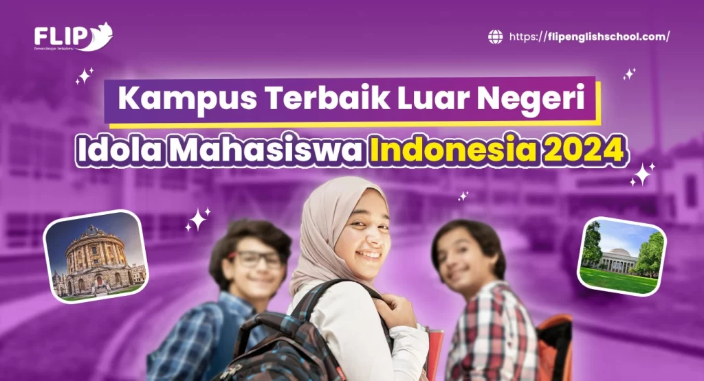 Read more about the article Kampus Terbaik Luar Negeri Idola Mahasiswa Indonesia 2024