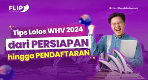Read more about the article Tips Lolos WHV 2024: Dari Persiapan Hingga Pendaftaran