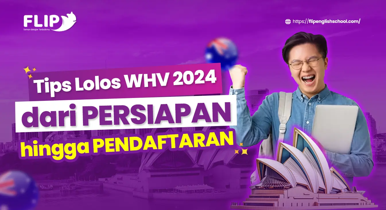 You are currently viewing Tips Lolos WHV 2024: Dari Persiapan Hingga Pendaftaran